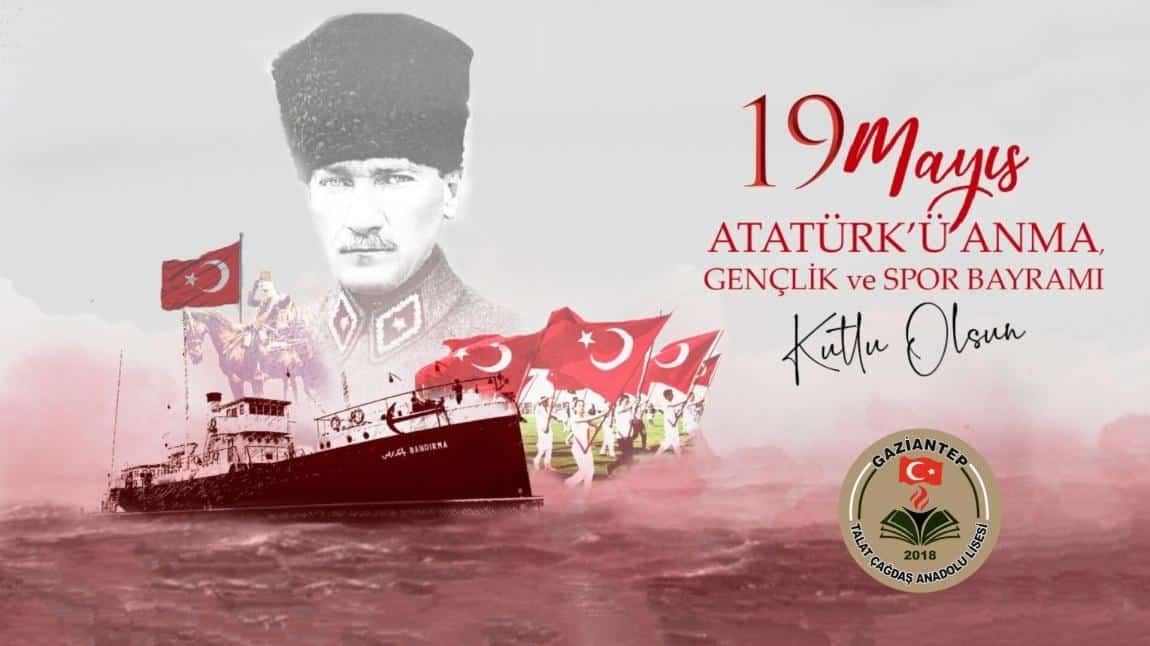 19 Mayıs Atatürk’ü Anma, Gençlik ve Spor Bayramı Kutlu Olsun. 